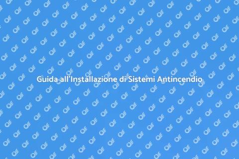 Installare un Sistema Antincendio
