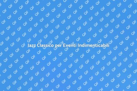Trio Jazz Classico per Serate Eleganti