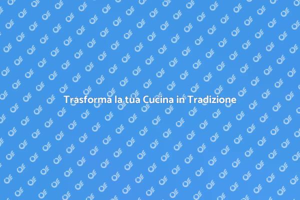 La Magia della Cucina Tradizionale