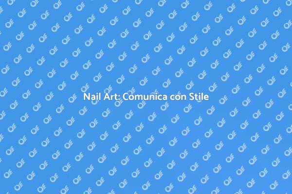 Nail Art: Trasforma le Tue Unghie