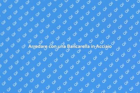 Bancarella in Acciaio: Design e Funzionalità