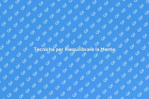 Riequilibrio Emotivo e Mentale