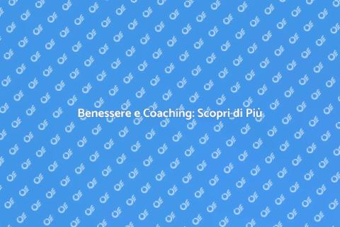 Coach del Benessere: La Tua Guida