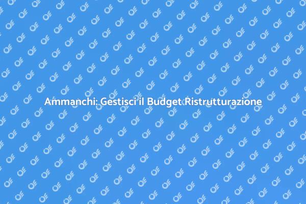Ristrutturazione: Valuta gli Ammanchi
