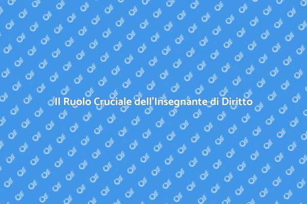 Importanza di un Insegnante di Diritto
