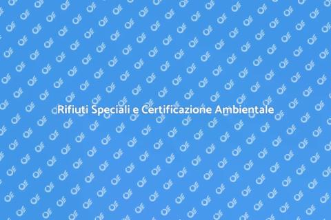 Certificazione Ambientale e Rifiuti