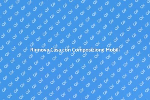 Comporre Mobili: Spazi Unici in Casa