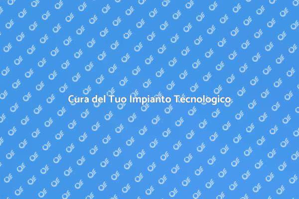 Mantieni il Tuo Impianto Sempre Efficiente