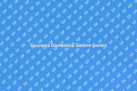 Progettazione Sicura di Sistemi Sismici