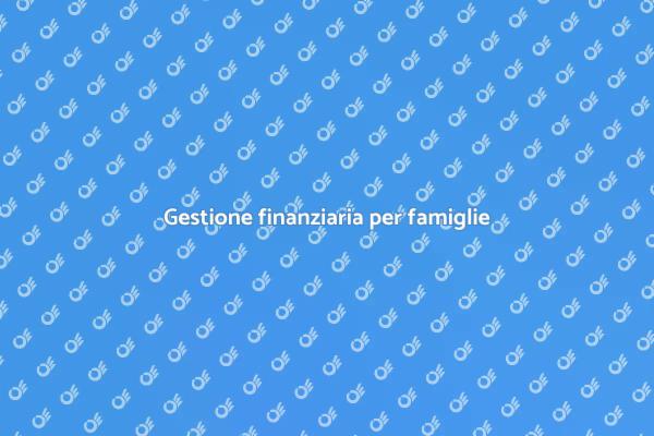 Pianifica le tue finanze familiari