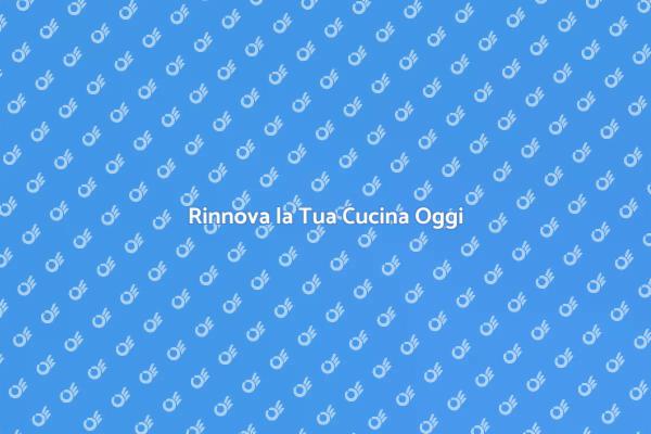Trasforma la Tua Cucina Ora