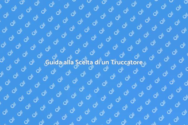 Come Scegliere un Truccatore Esperto