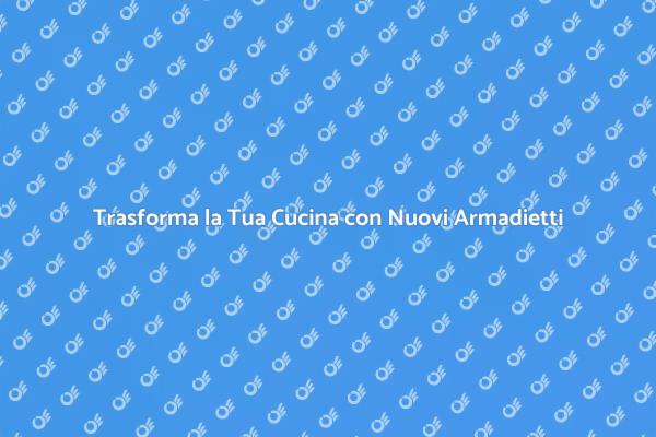 Come Rinnovare gli Armadietti da Cucina
