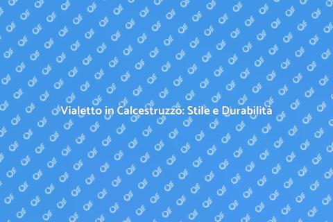 Vialetto in Calcestruzzo: Bellezza e Funzionalità