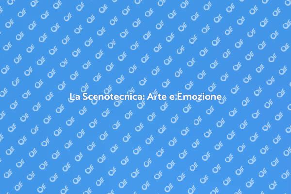 Scenotecnica: Trasforma il Palcoscenico