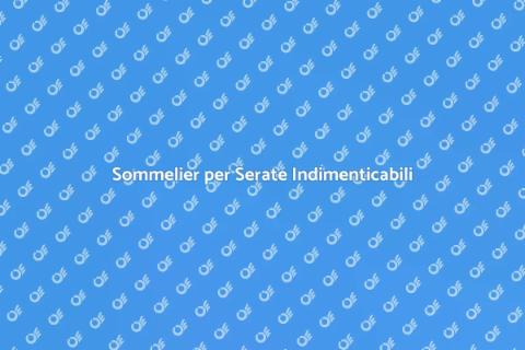 Servizio Sommelier per Serate di Gusto