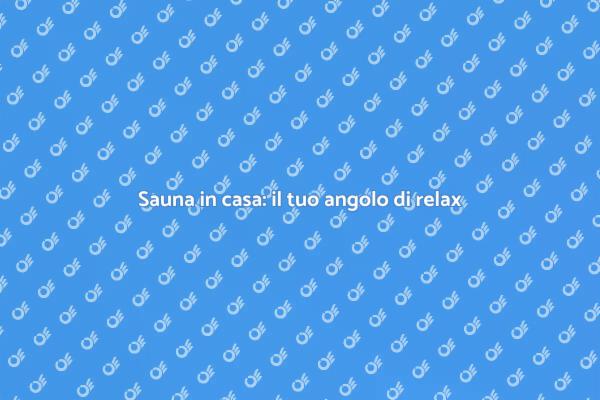 Crea la tua sauna: benessere a casa