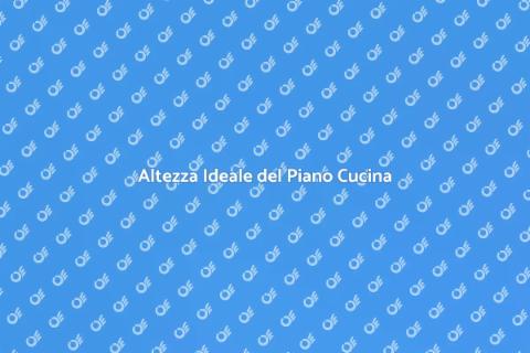 Regolare l'Altezza del Piano Cucina