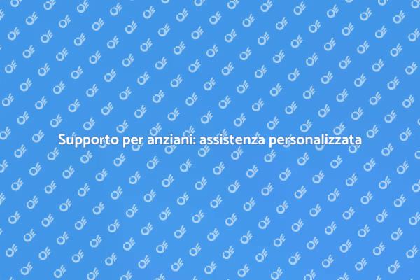 Servizi di assistenza per anziani