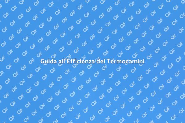 Massimizza l'Efficienza dei Termocamini