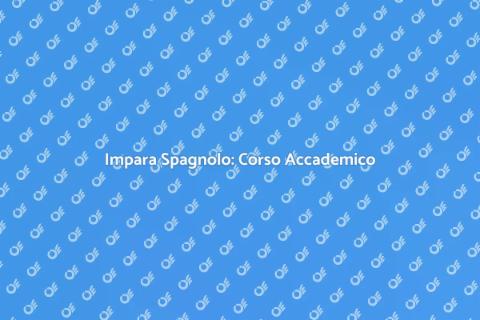 Corso di Spagnolo Accademico Online