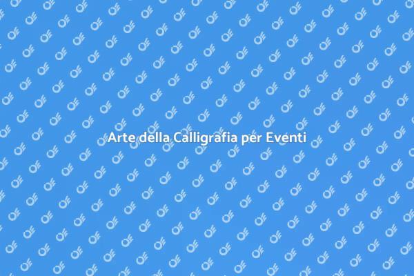 Calligrafia per Occasioni Indimenticabili