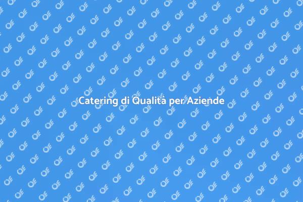 Il Segreto del Catering per Eventi