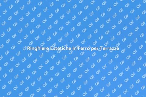 Ringhiere in Ferro per Terrazze
