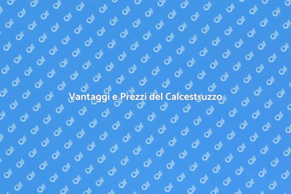 Calcestruzzo Preconfezionato: Costi e Vantaggi