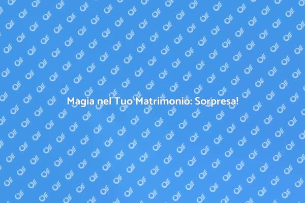 Rendi il Tuo Matrimonio Indimenticabile