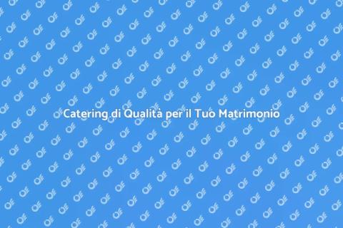 Servizio Food Beverage per Matrimoni