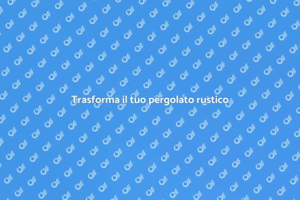 Crea un angolo di paradiso rustico