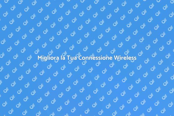 Potenzia la Tua Connessione Internet