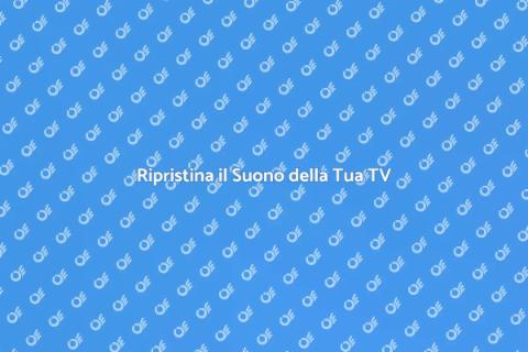 Aggiustare Impianto Sonoro TV