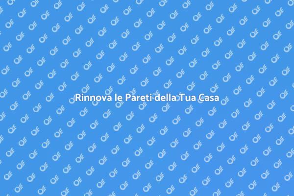 Ristrutturazione Pareti: Idee e Suggerimenti
