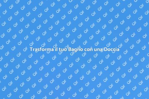 Sostituire Vasca con Cabina Doccia