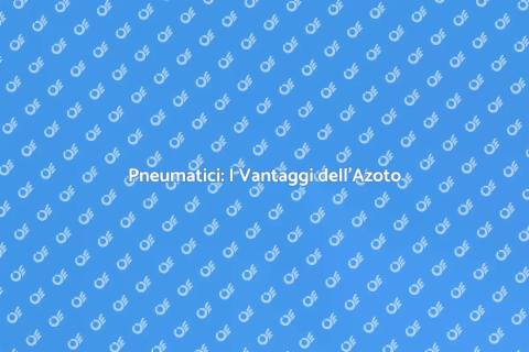 Ricarica Azoto Pneumatici: Vantaggi