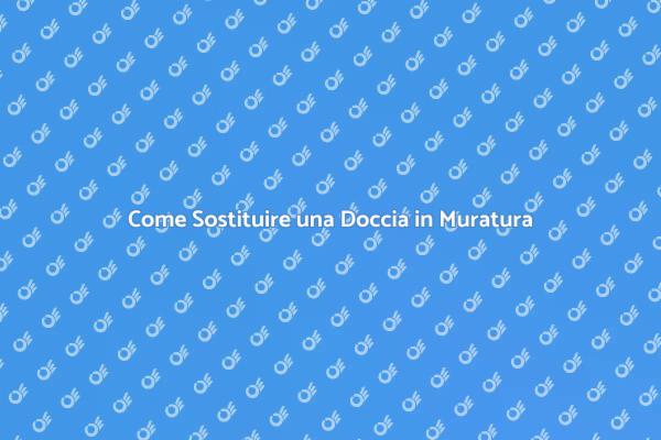 Ristrutturare la Doccia in Muratura