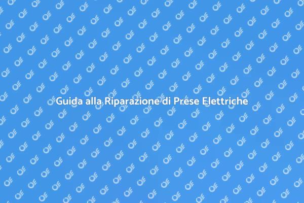 Come Riparare Prese Elettriche Difettose