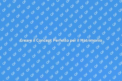 Concept Wedding Design: Guida Pratica