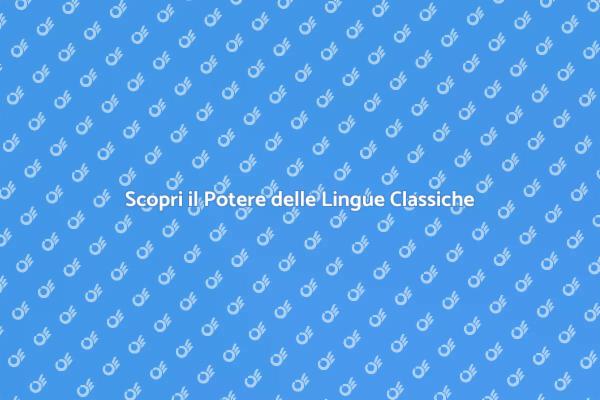 L'Influenza delle Lingue Antiche