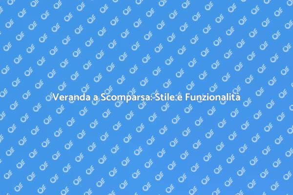 Veranda a Scomparsa: Un Rifugio Moderno