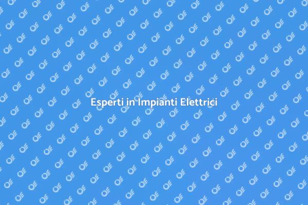 Impianti Elettrici: Sicurezza e Efficienza