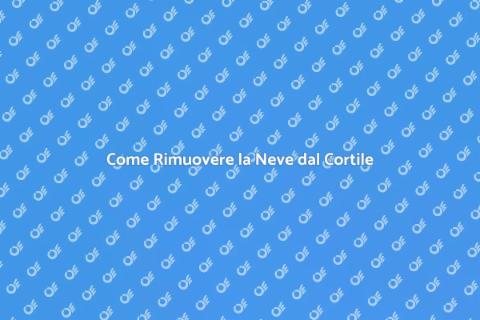 Rimozione Neve Cortile: Come Fare