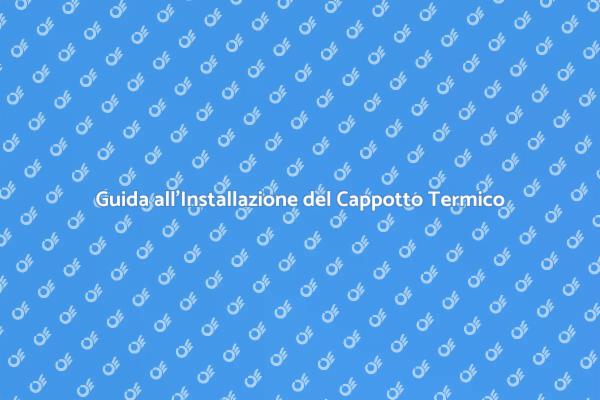 Come Installare un Cappotto Termico