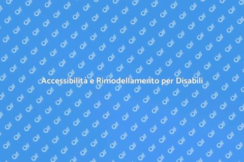 Rimodellamento per Disabili Accessibile