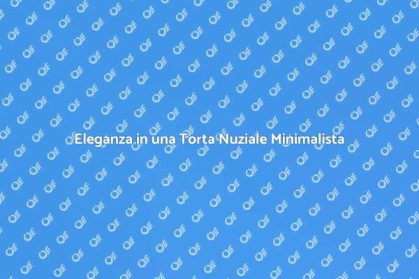 La Torta Nuziale dei Tuoi Sogni