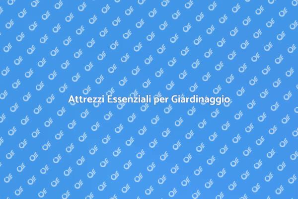 Attrezzi Professionali per Giardinaggio