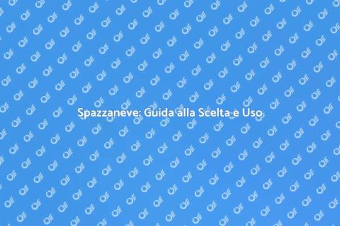 Spazzaneve: Rimuovi la Neve Facile