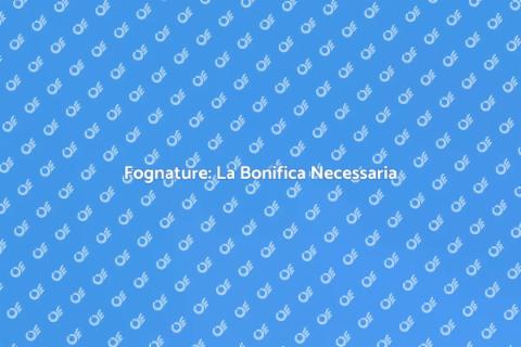 Bonifica Fognature: Salute e Sicurezza